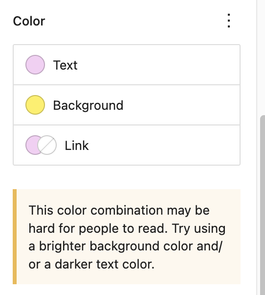 Warning in the WP Editor: This color combination may be hard for people to read. Try using a brighter background color and/or a darker text color.